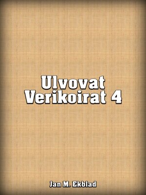 cover image of Ulvovat Verikoirat 4